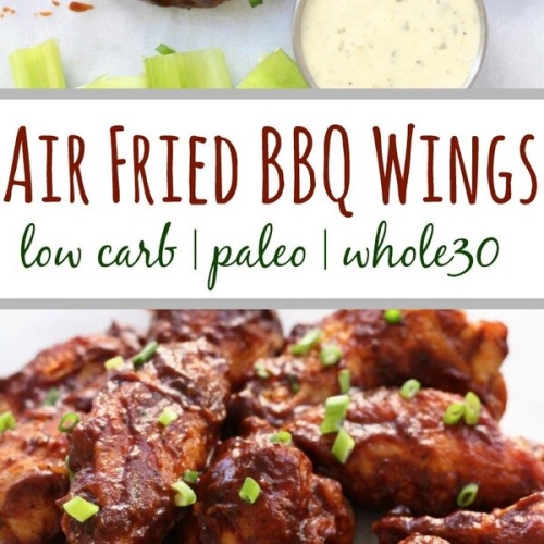 Air Fried BBQ Wings: Whole30, Paleo, Low-Carb