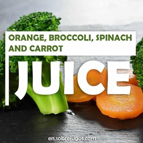 Orange, Broccoli, Spinach and Carrot Juice